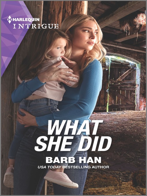 Title details for What She Did by Barb Han - Available